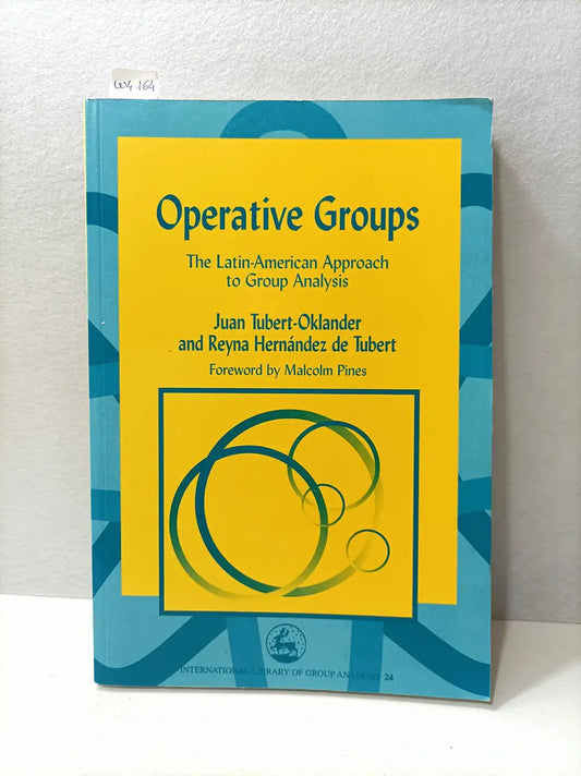 Operative Groups. The latin-American Approach to group analysis.