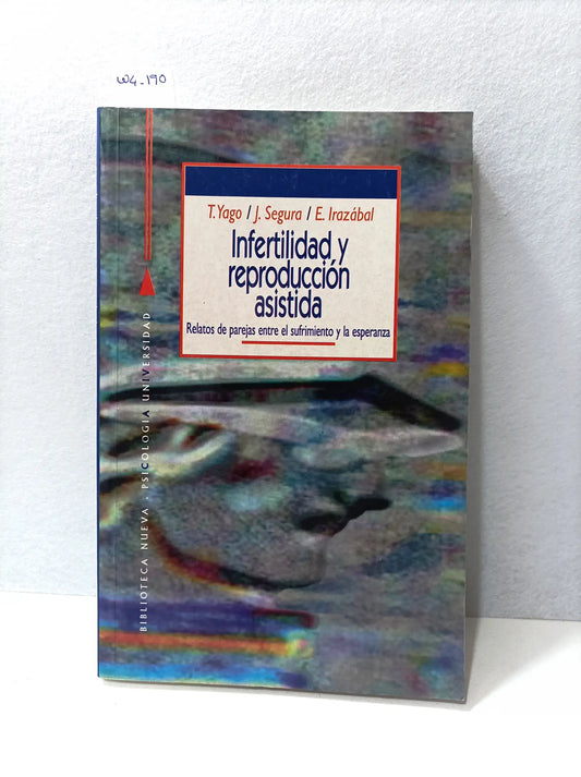 Infertilidad y reproducción asistida. — Autores varios.