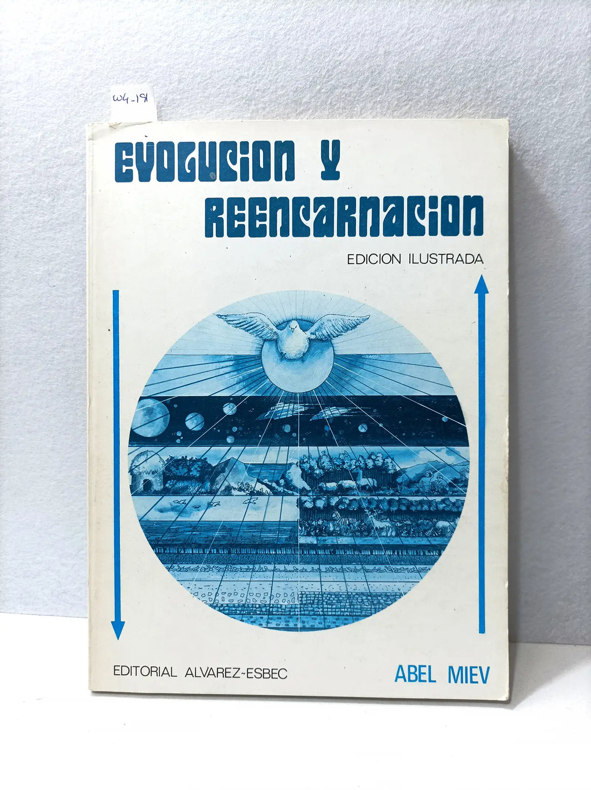 Evolución y reencarnación. — MIEV, Abel.