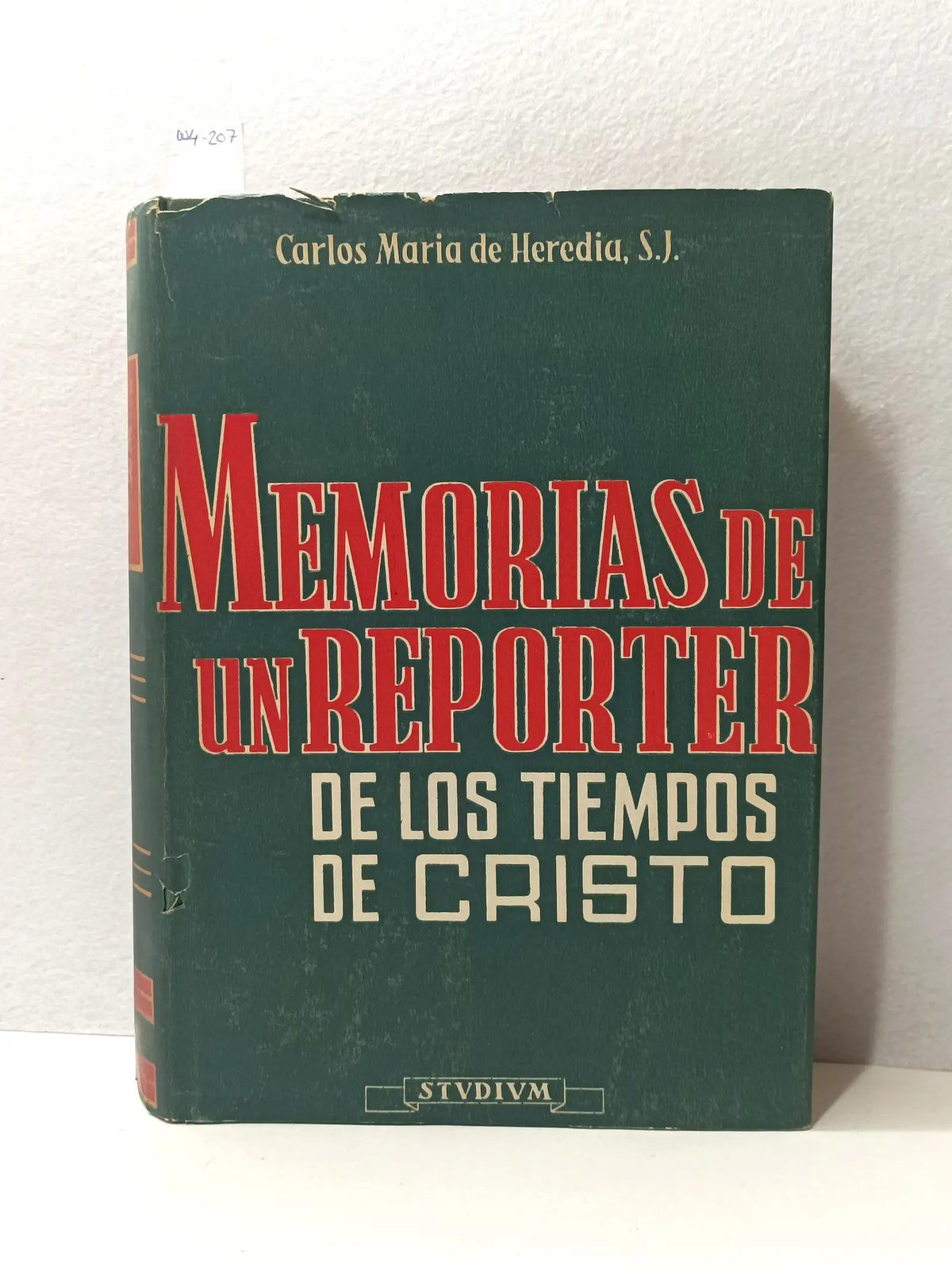 Memorias de un repórter de los tiempos de Cristo. — HEREDIA, Carlos María de (s.j.).
