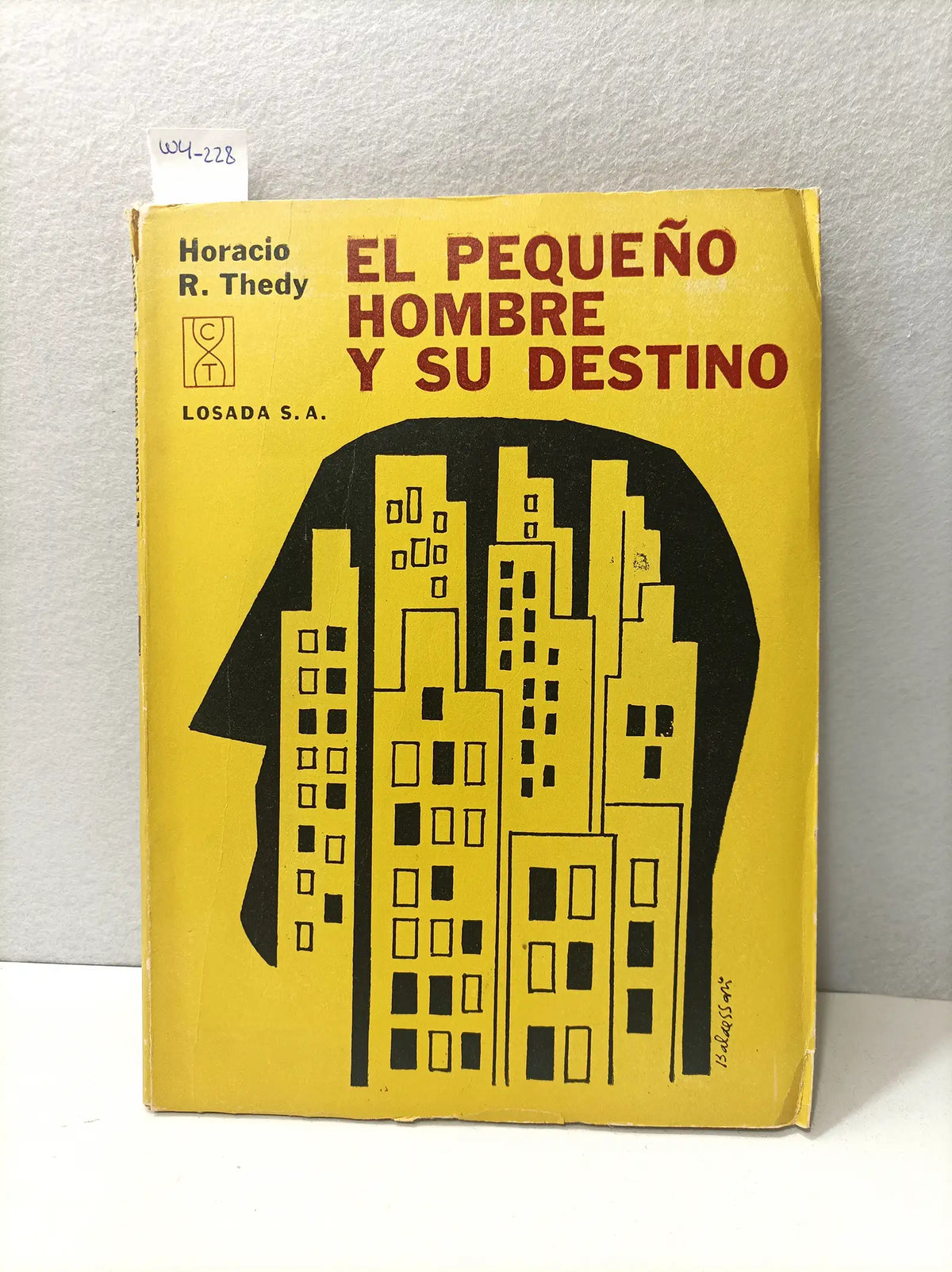El pequeño hombre y su destino. — THEDY, Horacio R.