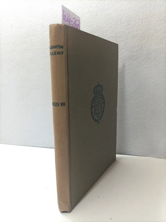 Carlos VII. El rey caballero. — SALLENT, Valentín.