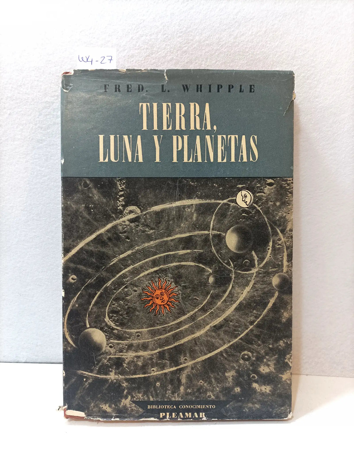 Tierra, luna y planetas. — WHIPPLE, Fred. L.