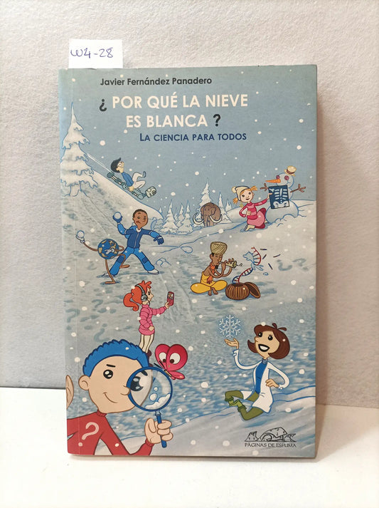 ¿Por qué la nieve es blanca?. — FERNÁNDEZ PANADERO, Javier.