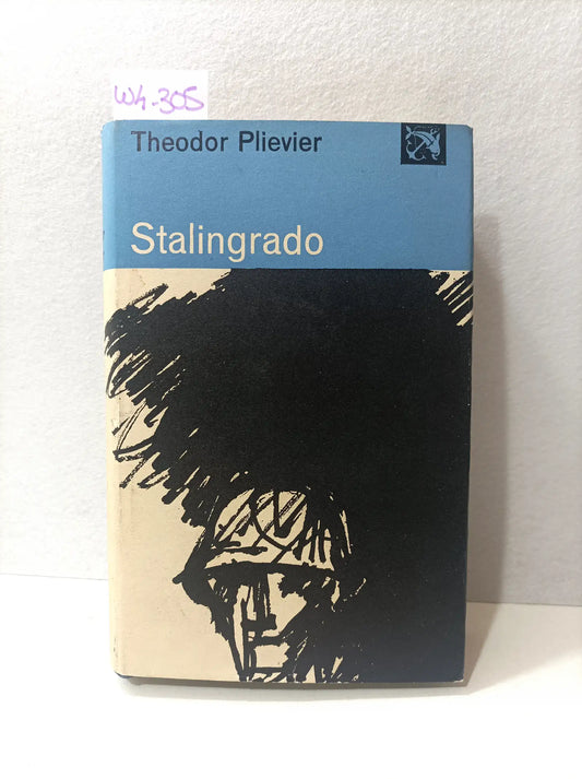 Stalingrado. — PLIEVIER, Theodor.