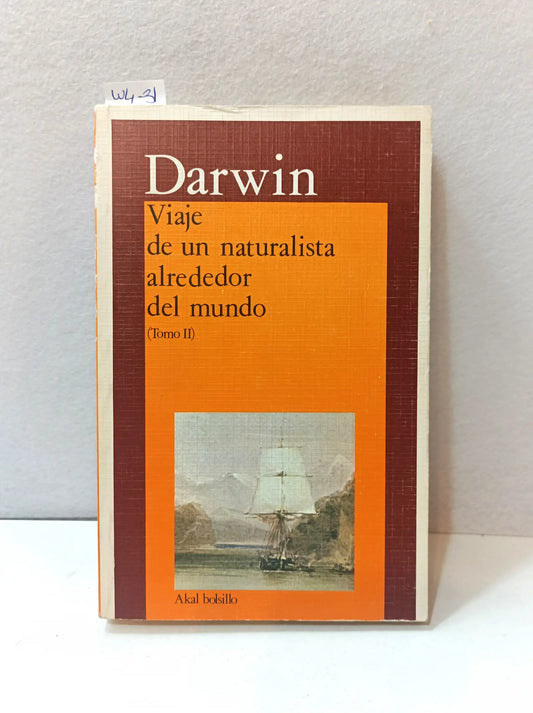 Viaje de un naturalista alrededor del mundo. Tomo II. — DARWIN.