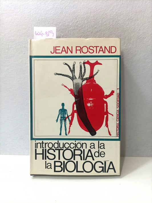 Introducción a la historia de la biología. — ROSTAND, Jean.