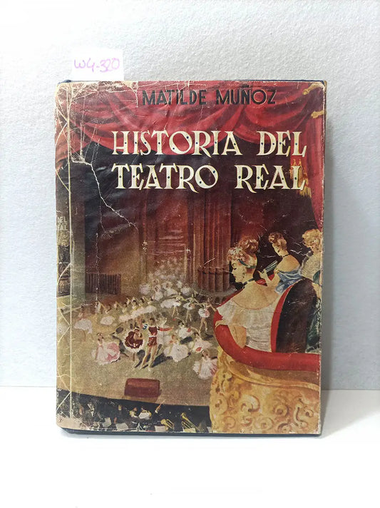 Historia del Teatro Real.