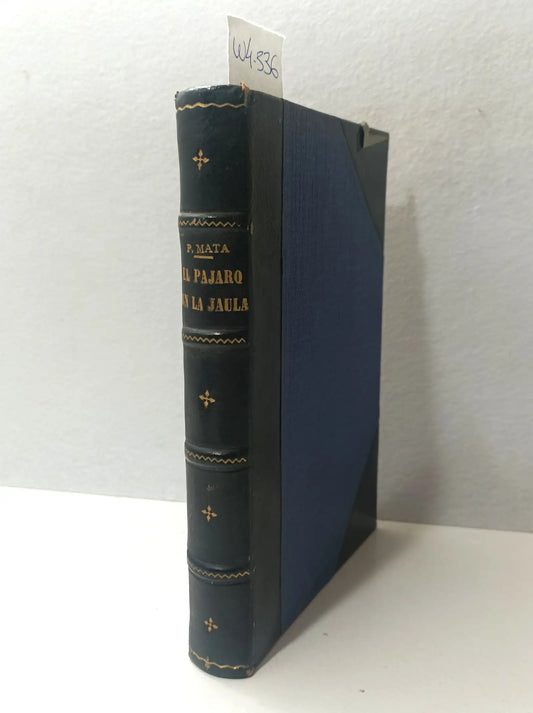 El pájaro en la jaula. — MATA, Pedro.