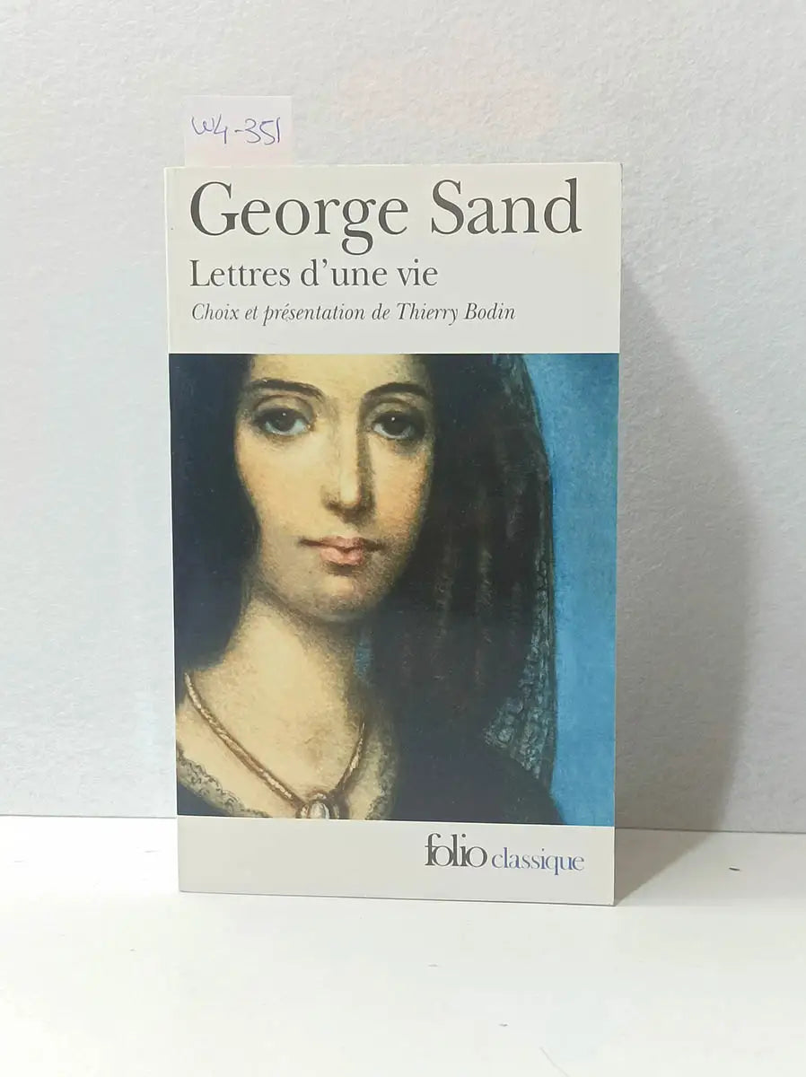 Lettres d´une vie. Choix et présentation de Thierry Bodin.