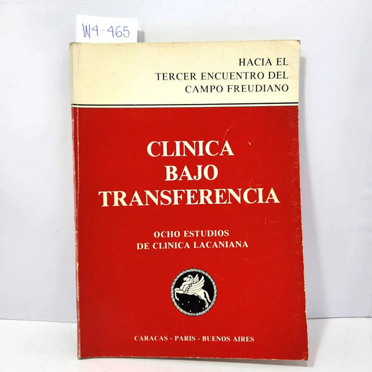 Clinica bajo transferencia. Ocho estudios de clinica lacaniana. — Azar Libros