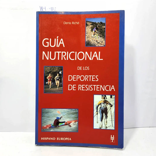 Guía nutricional de los deportes de resistencia. — RICHÉ, Denis.