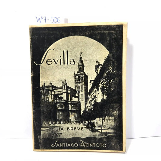 Sevilla (guía breve). — MONTOTO, Santiago.