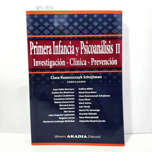 Primera infancia y psicoanálisis II. Investigación-Clínica-Prevención