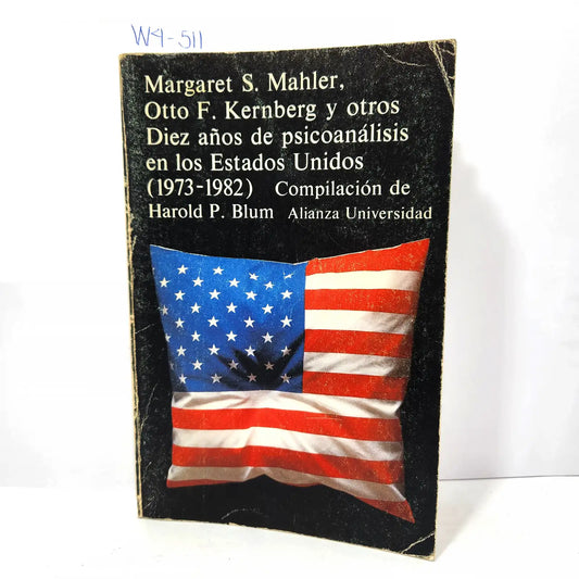 Diez años de psicoanálisis en los Estados Unidos (1973-1982). — Autores varios.