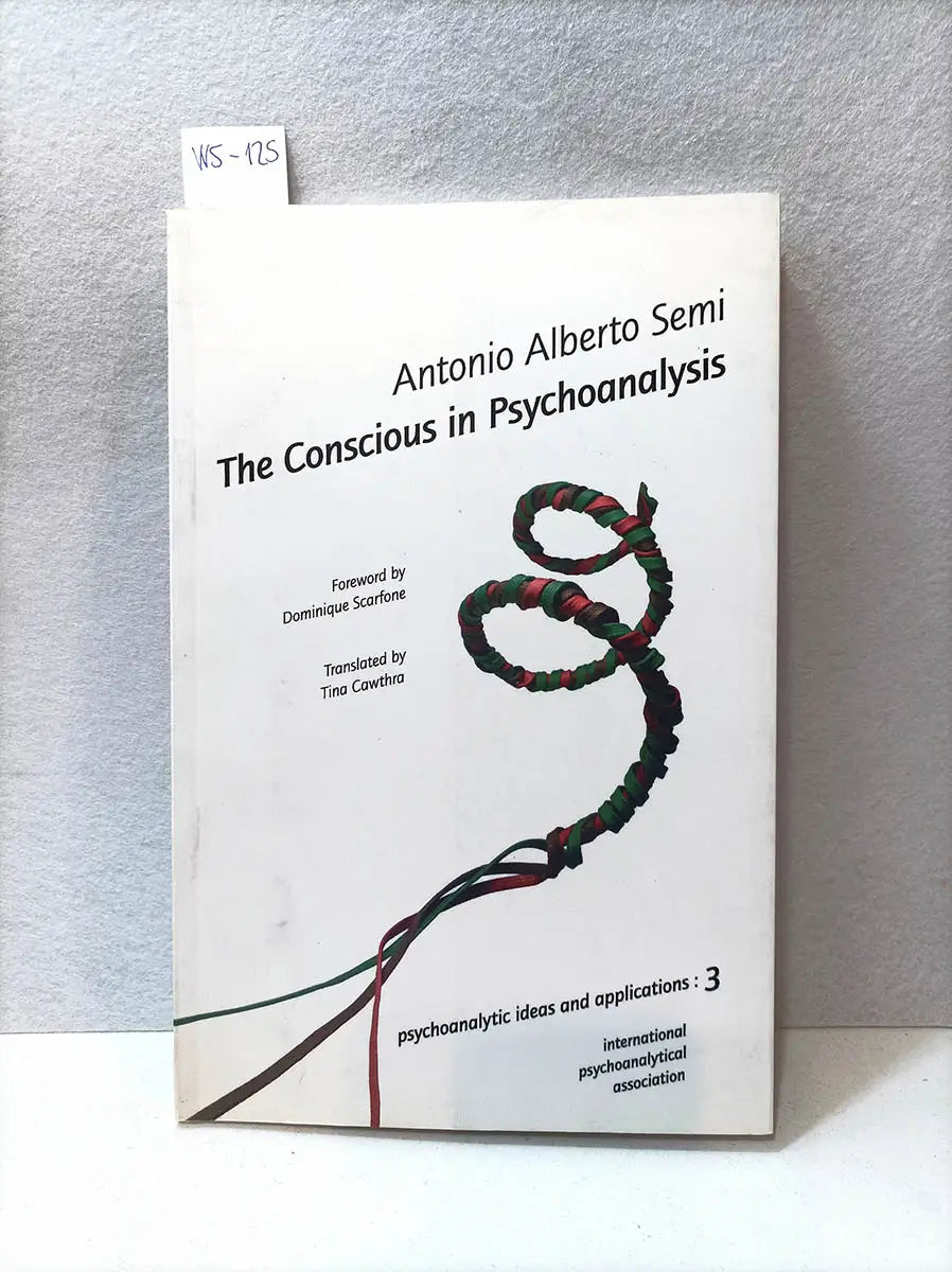 The Conscious in Psychoanalysis.