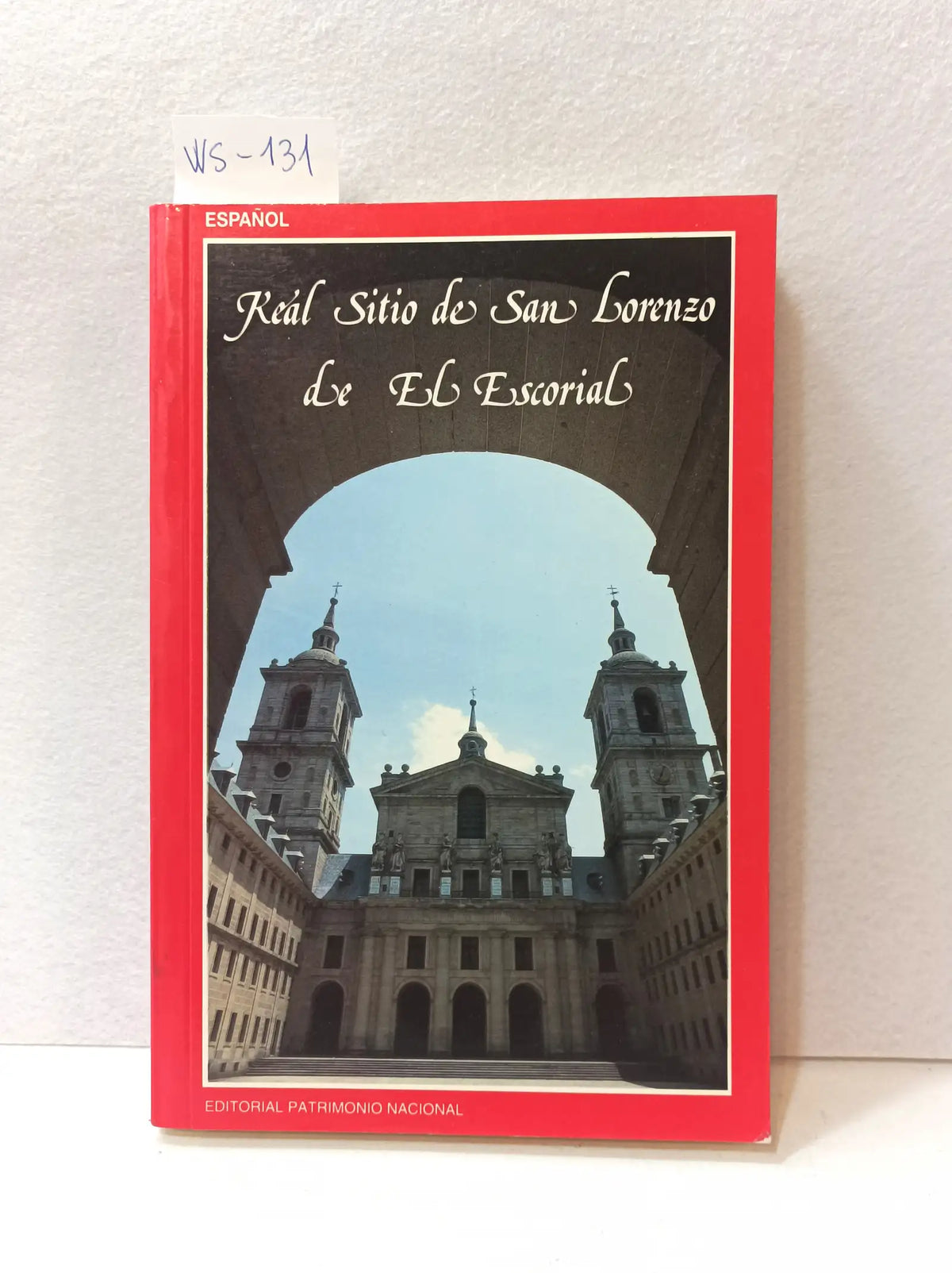 Guía del monasterio de San Lorenzo El Real también llamado de El Escorial. — MARTÍNEZ CUESTA, Juan.