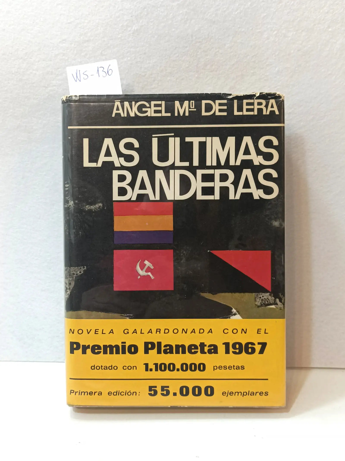Las últimas banderas. — DE LERA, Ángel María.