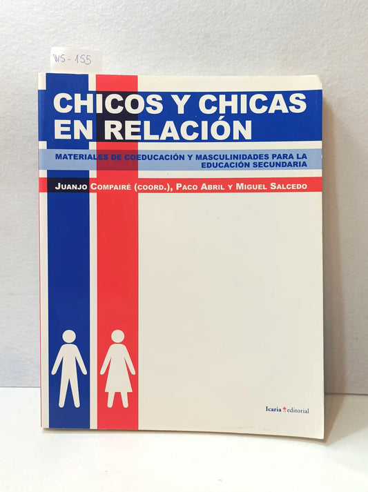 Chicos y chicas en relación. Materiales de coeducación y masculinidades para la educación secundaria.