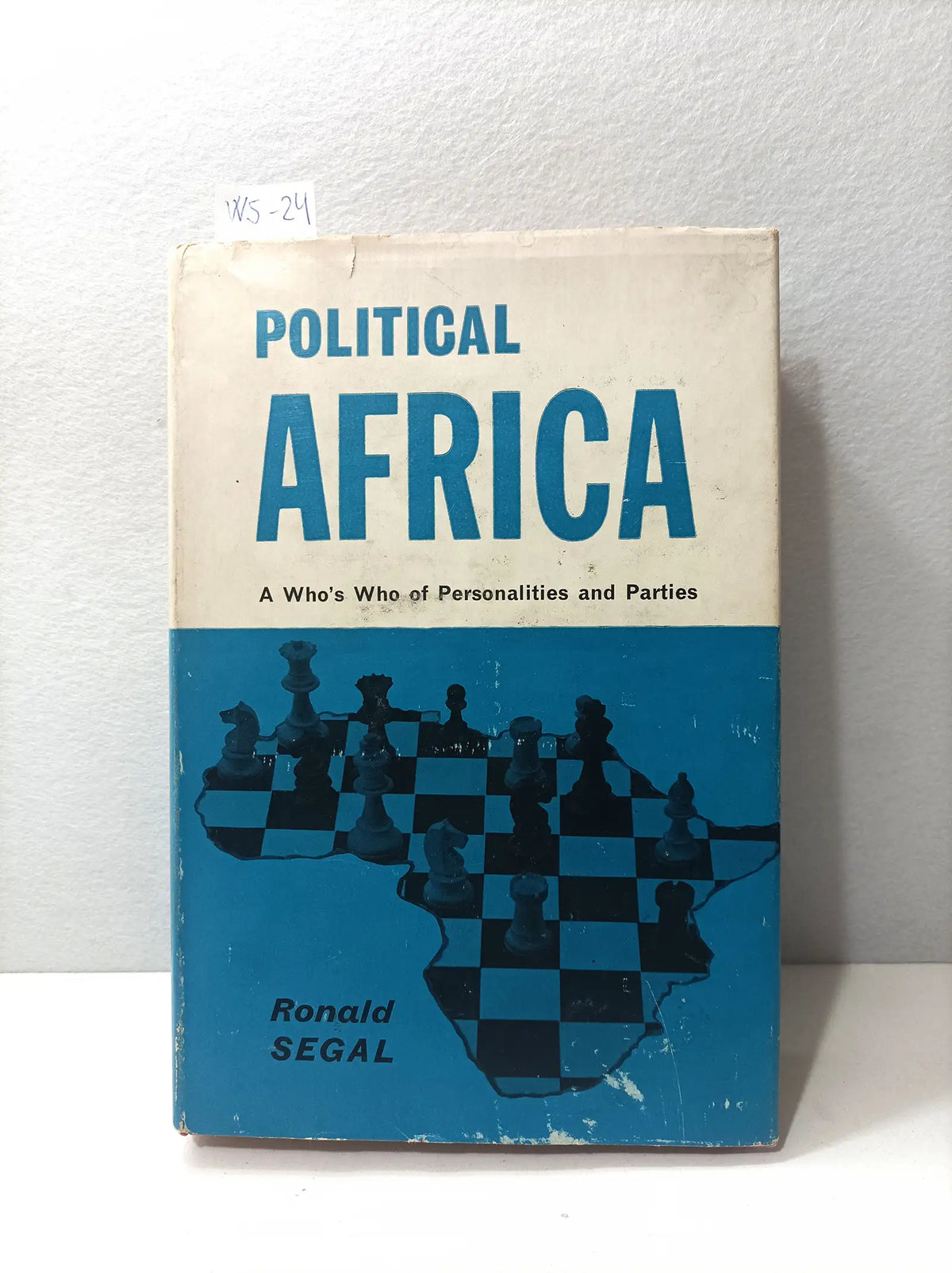 Politicial Africa. A Who´s Who of Personalities and Parties. — SEGAL, Ronald.