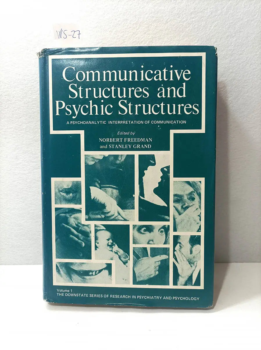 Communicative Structures and Psychic Structures. Volume 1.