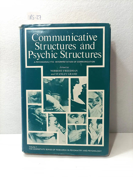Communicative Structures and Psychic Structures. Volume 1.