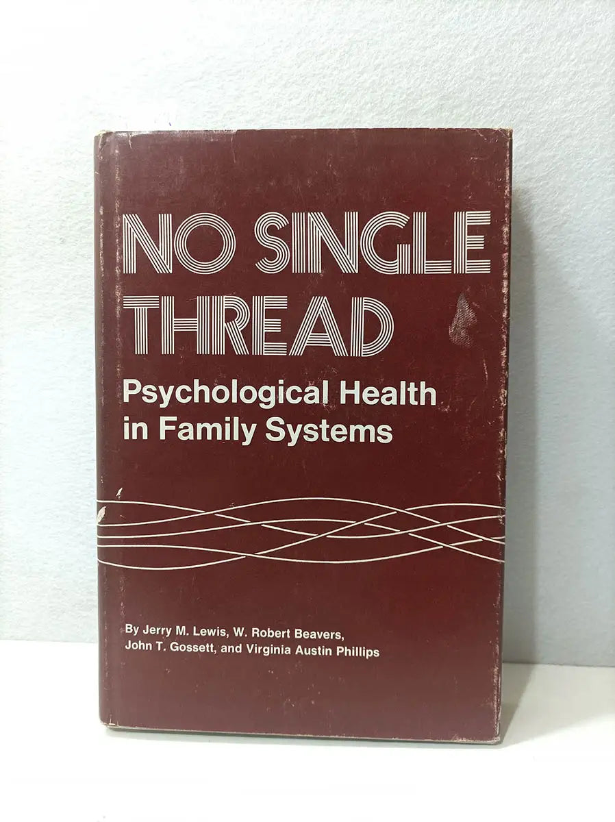No single thread. Psychological Health in Family Systems.