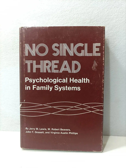 No single thread. Psychological Health in Family Systems.