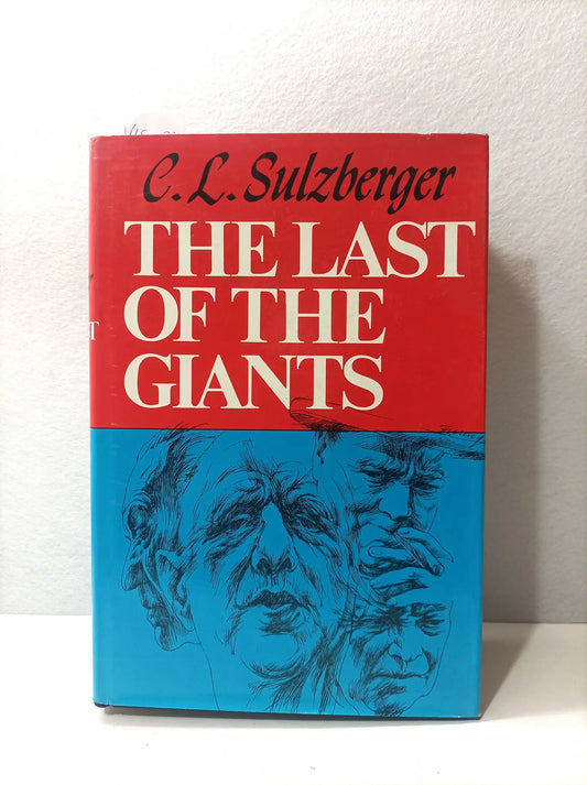 The Last of the Giants. — SULZBERGER, C.L.