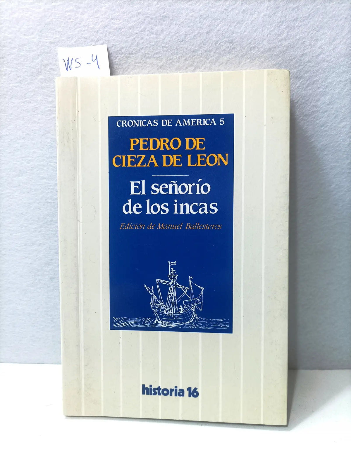 El señorío de los incas. — CIEZA DE LEON, Pedro de.