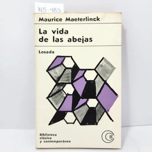 La vida de las abejas.