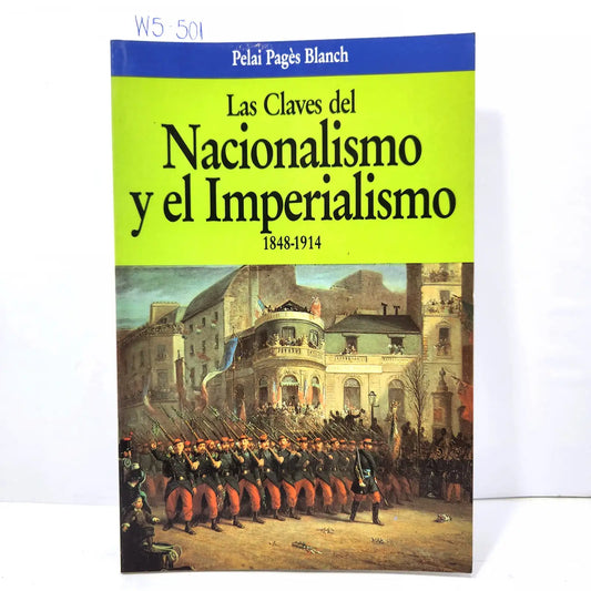 Las claves del nacionalismo y el imperialismo 1848-1914.