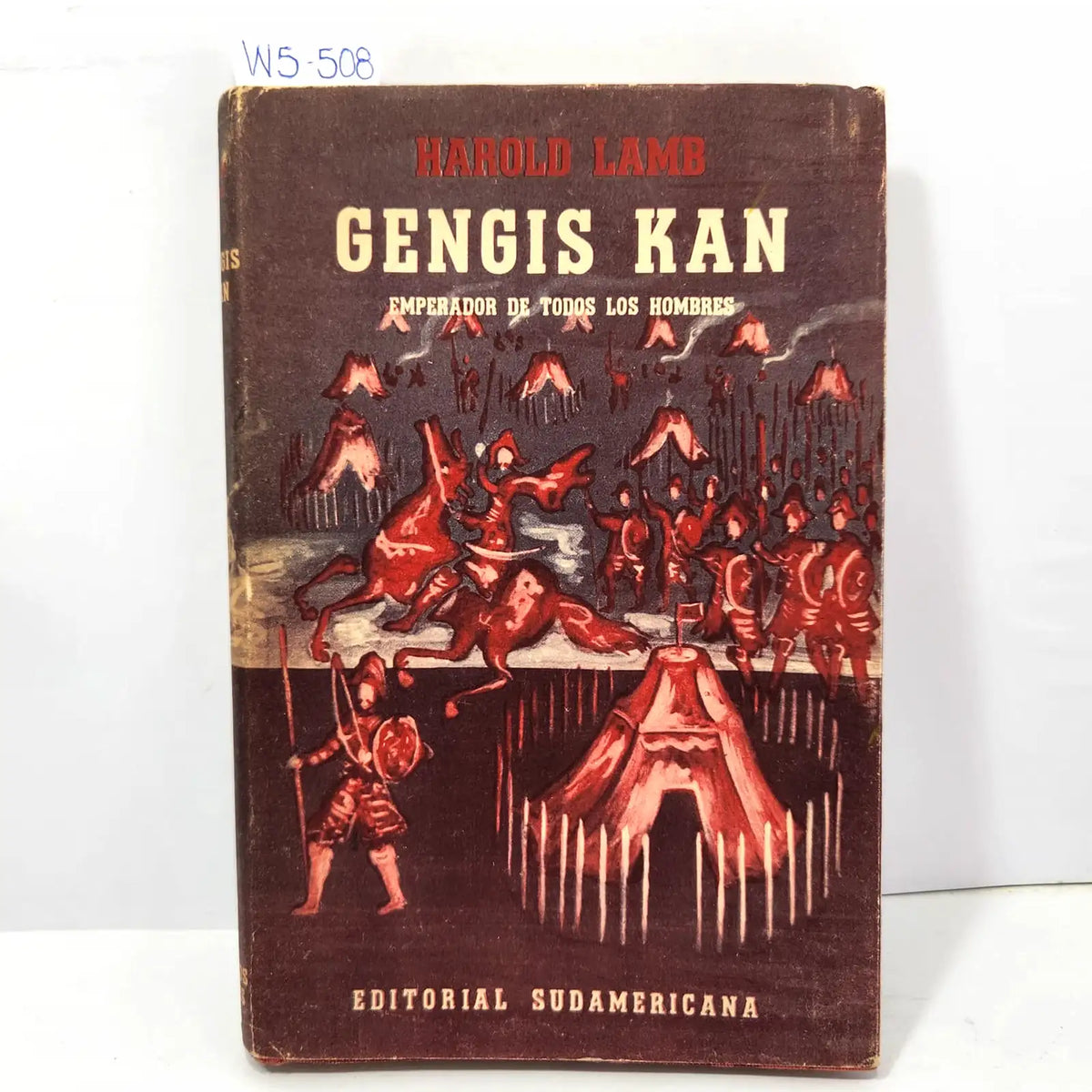 Gengis Kan. Emperador de todos los hombres. — LAMB, Harold.