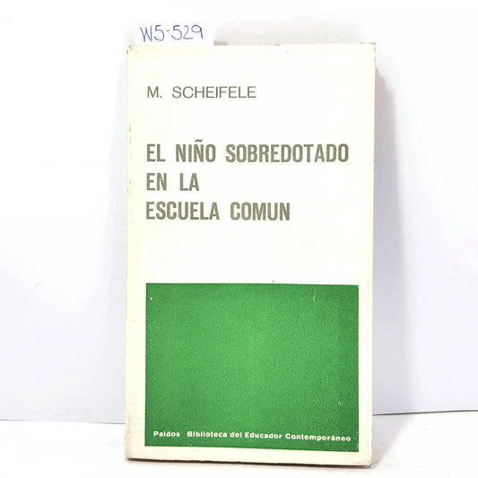El niño sobredotado en la escuela común.