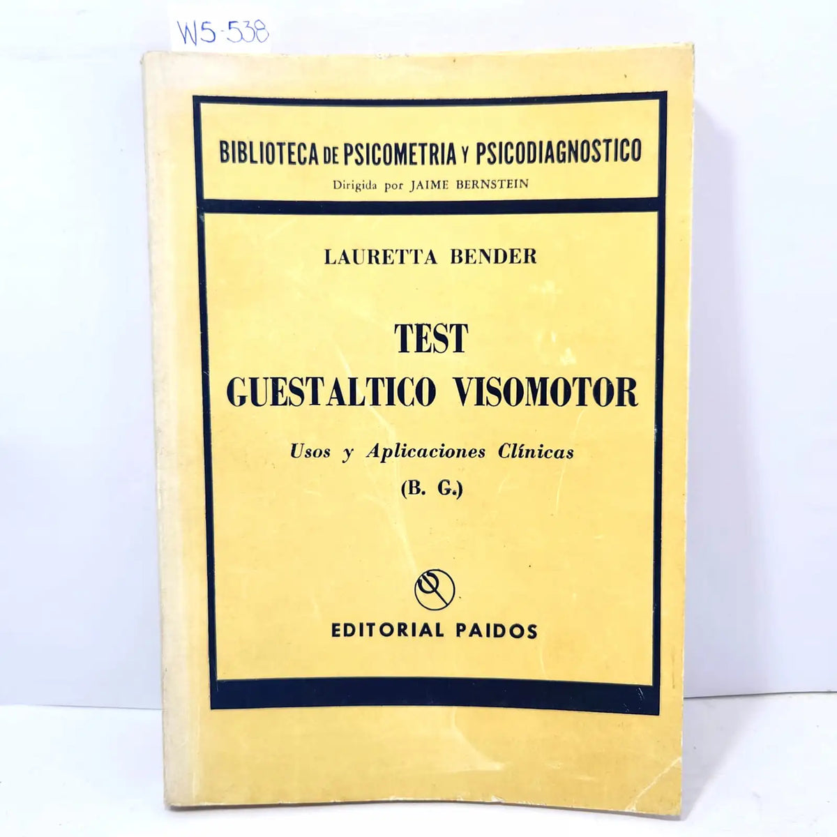 Test guestaltico visomotor. Usos y aplicaciones clínicas B. G.). — BENDER, Lauretta.