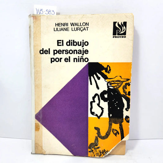 El dibujo del personaje por el niño. — WALLON, Henri; LURÇAT, Liliane.
