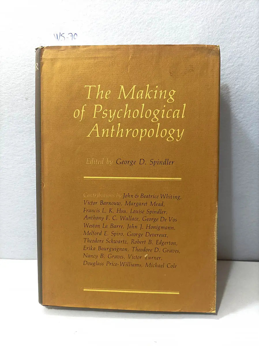 The Making of Psychological Anthropology.