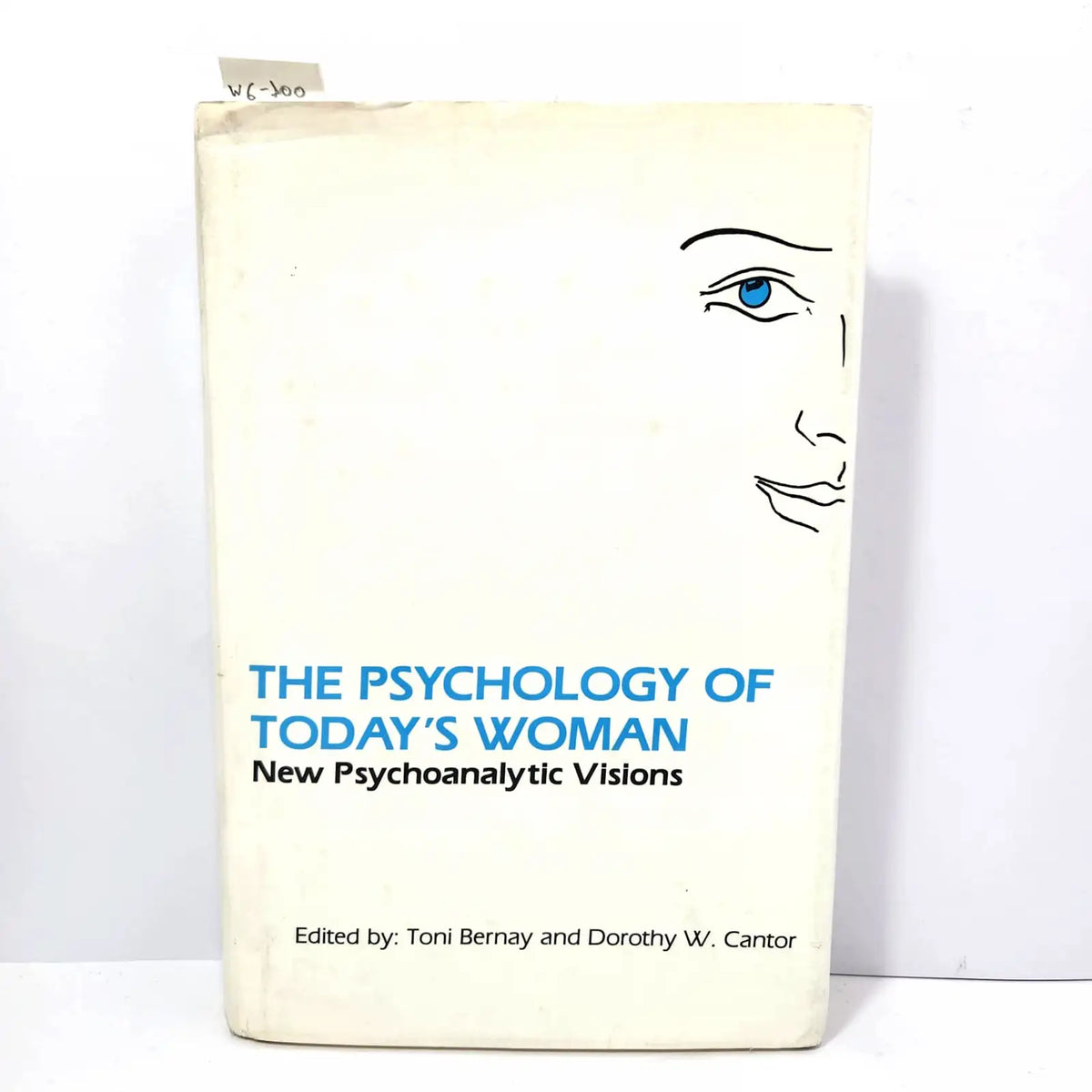 The Psychology of Today's Woman. New Psychoanalytic Visions. — (Editado por BERNAY, Toni; CANTOR, Dorothy W.)