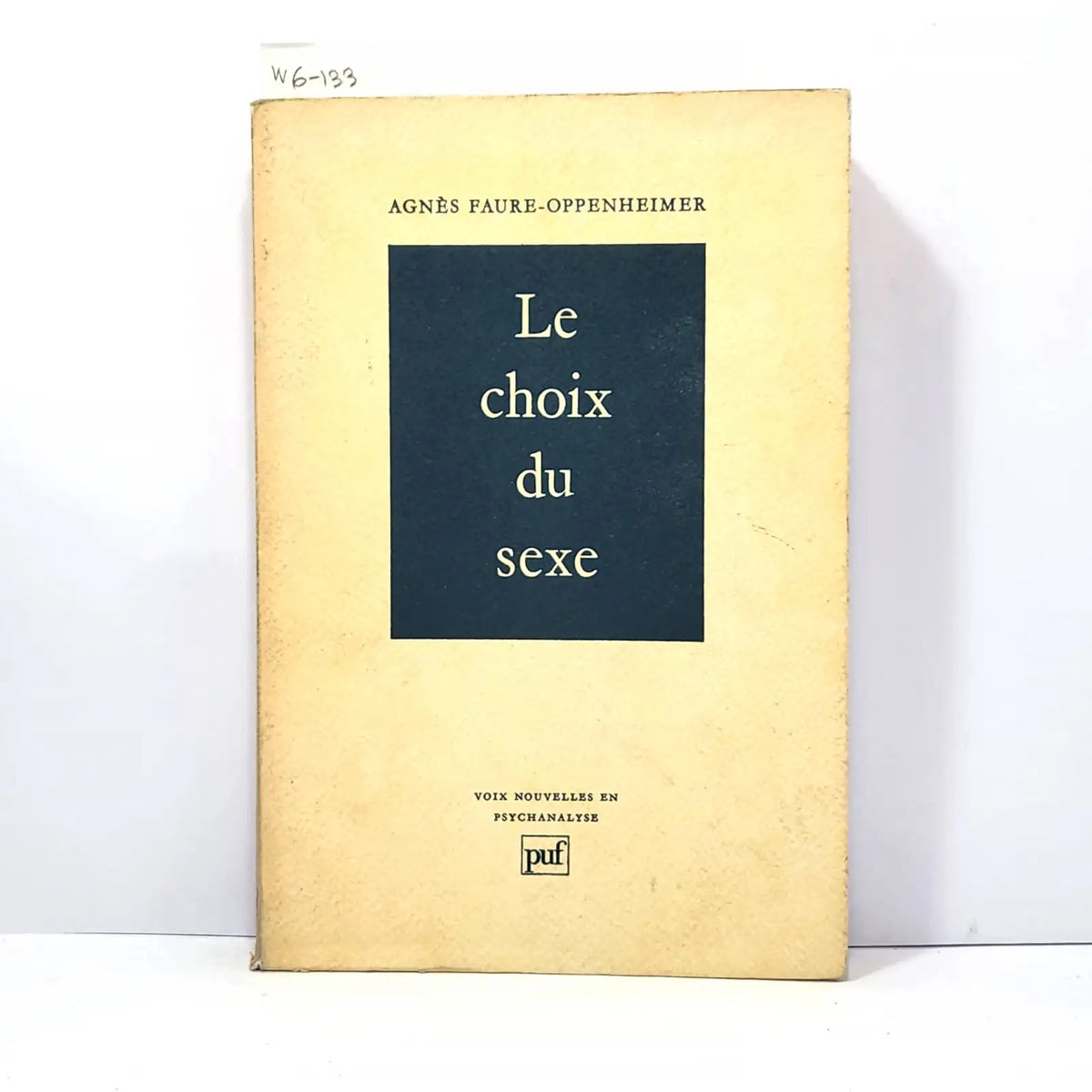 Le choix du sexe. — FAURE-OPPENHEIMER, Agnès.