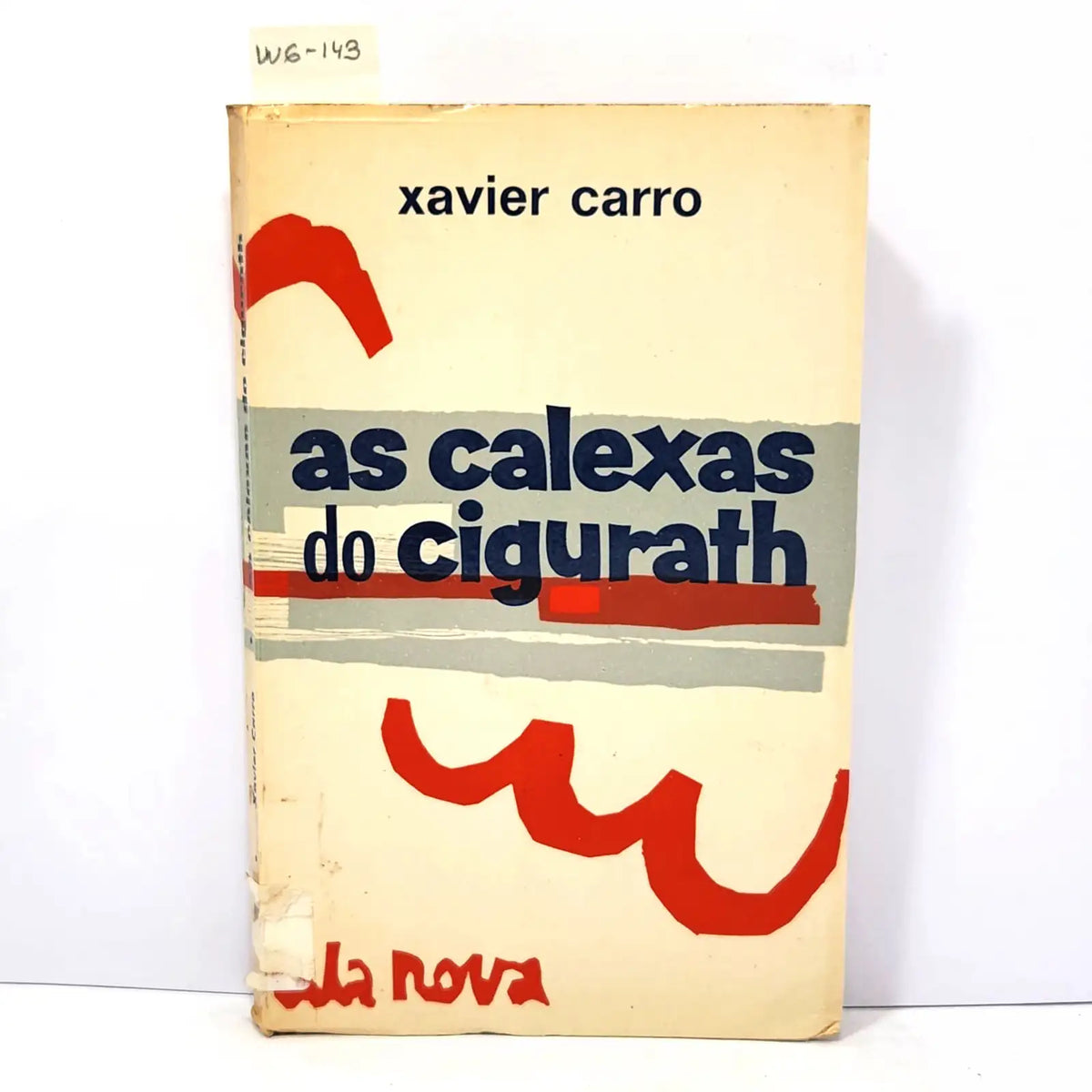 As calexas do cigurath. — CARRO, Xavier.