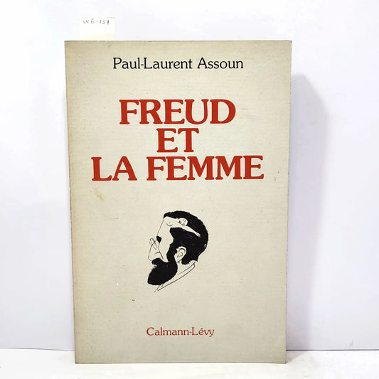 Freud et la femme. — ASSOUN, Paul-Laurent.