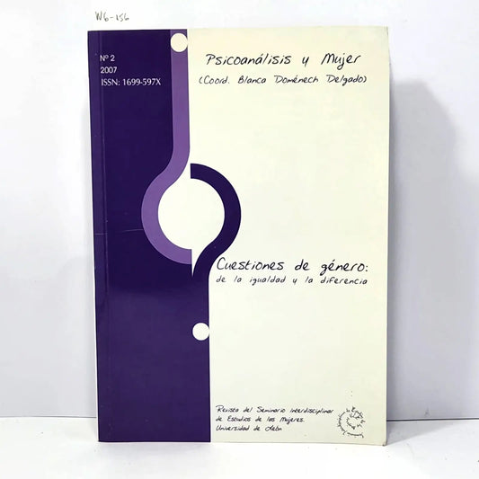 Revista del Seminario Interdisciplinar de Estudios de las Mujeres. Universidad de León. Nº 2. — Psicoanálisis y mujer (coord. DOMÉNECH DELGADO, Blanca). Cuestiones de género: de la igualdad y la diferencia.