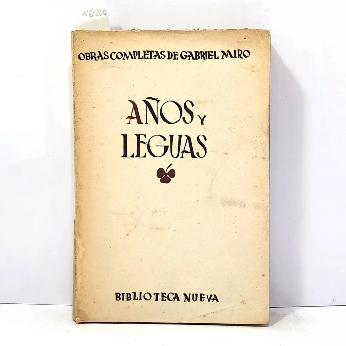 Años y leguas. O. C. Vol. XI. — MIRÓ, Gabriel.