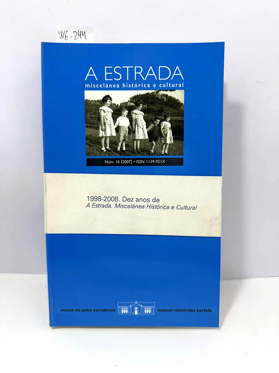 A Estrada miscelánea histórica e cultural. Vol 10. 2007.
