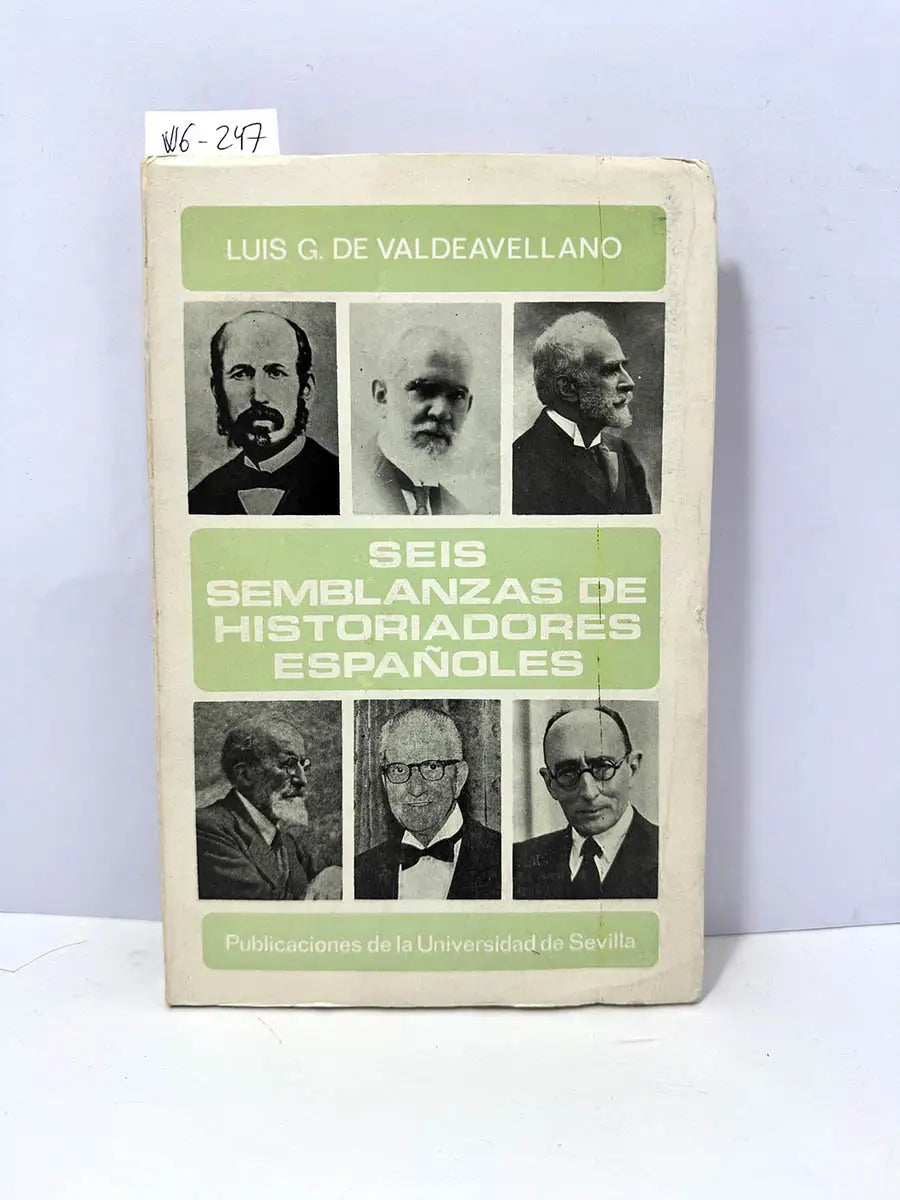 Seis semblanzas de historiadores españoles.