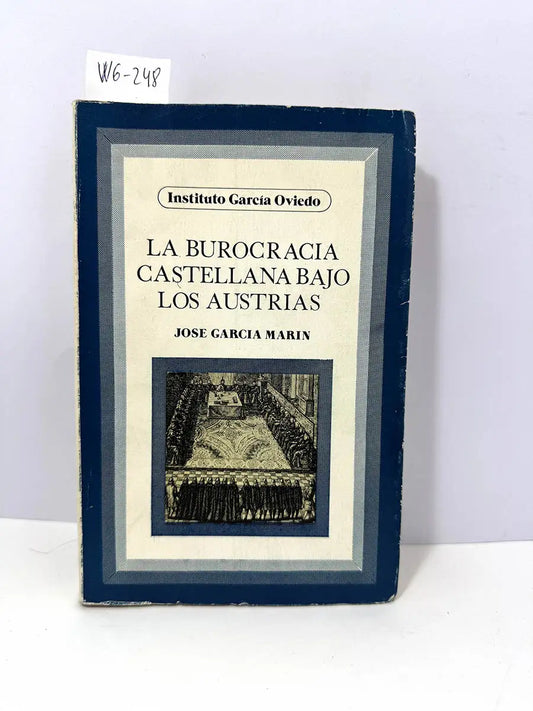 La burocracia castellana bajo los austrias.