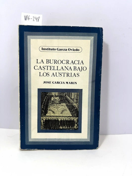 La burocracia castellana bajo los austrias.