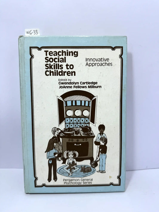 Teaching Social Skills to Children. Innovative Approaches. — Azar Libros