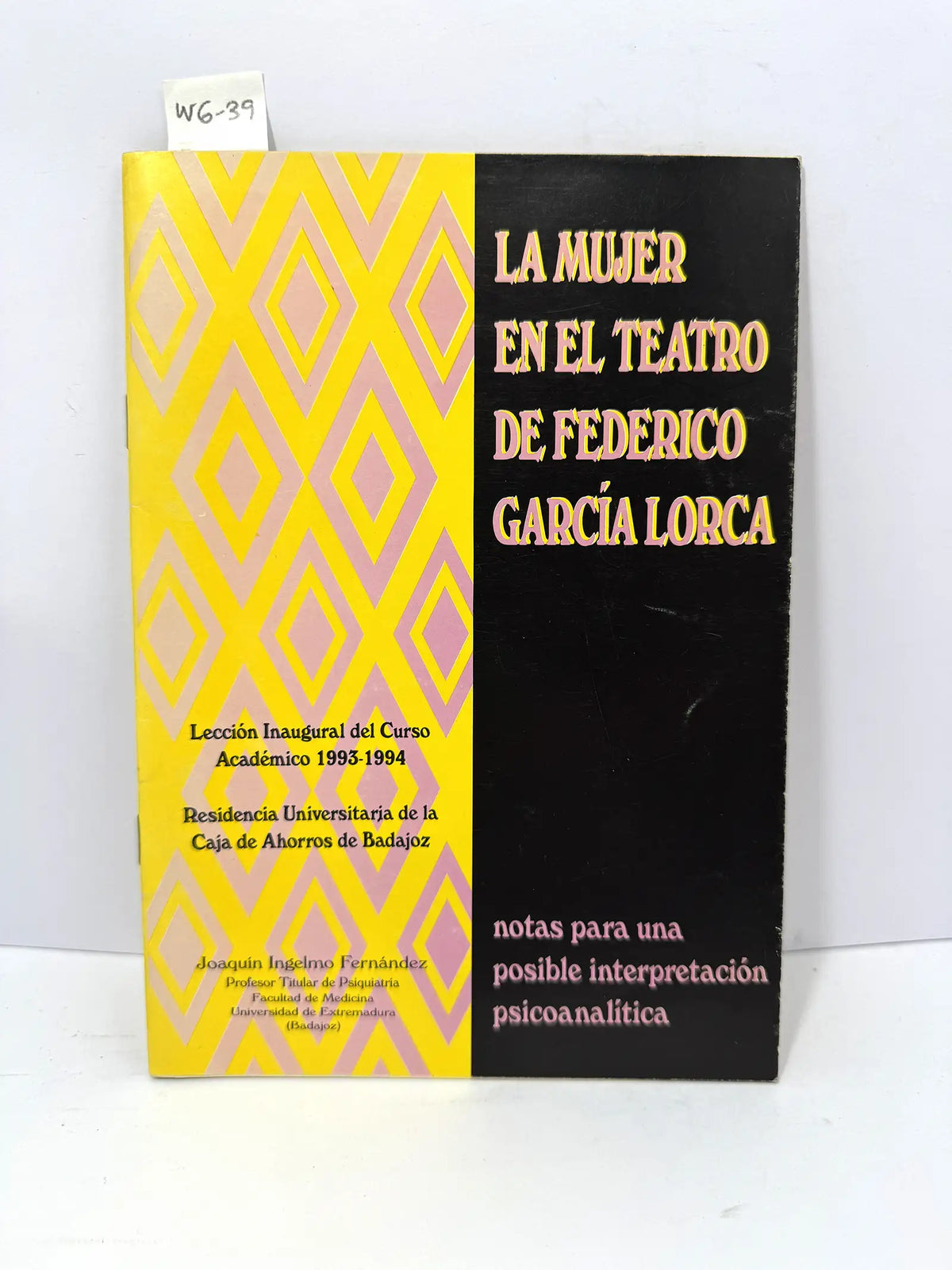 La mujer en el teatro de Federico García Lorca. — INGELMO FERNÁNDEZ, Joaquin.