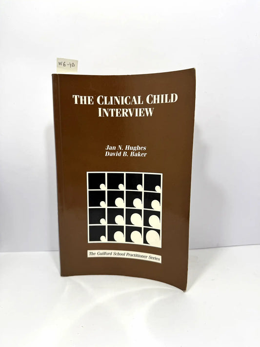 The Clinical Child Interview. — HUGHES, Jan N.; BAKER, David B.